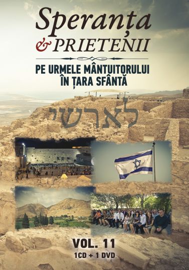 Speranta si prietenii vol 11 - Pe urmele Mantuitorului in tara sfnta