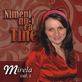 Mirela Ursulescu - NIMENI NU-I CA TINE Vol 1 Negative si Versuri