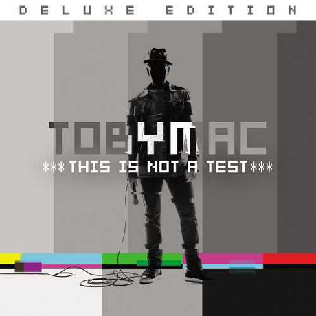 tobyMac - This Is Not A Test (Deluxe Edition) (2015)