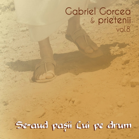 Gabriel Gorcea si Prietenii vol. 8 - Se-aud pasii Lui pe drum (2010 ). Negative