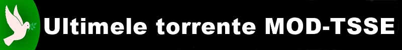 Ultimele torrente MOD-TSSE