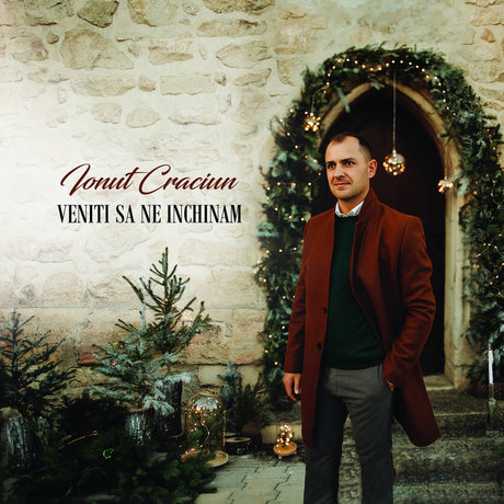 Ionut Craciun - Veniti Sa Ne Inchinam (2018)