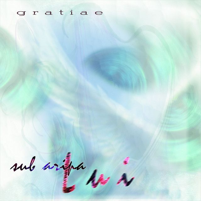 Gratiae - Sub aripa Lui (2003)