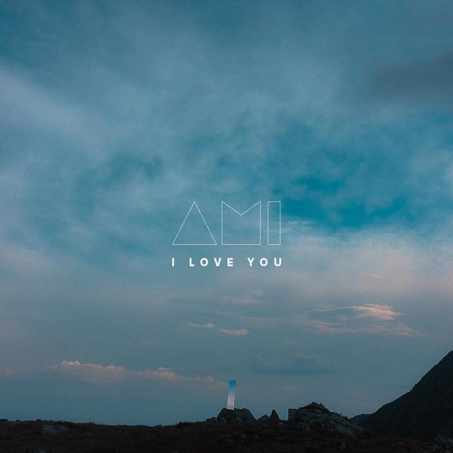 Ami - I Love You (2017)