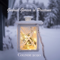 Gabriel Gorcea si Prietenii - Colinde [2020]