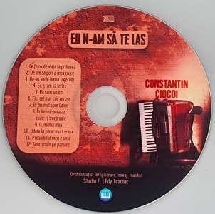 Constantin Ciocol - Eu N-Am Sa Te Las