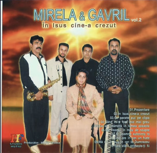 Mirela & Gavril - În Isus Cine-a Crezut Vol. 2