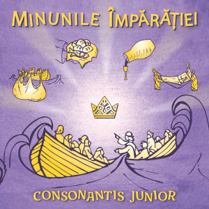 Consonantis Junior - Minunile Imparatiei (2025)