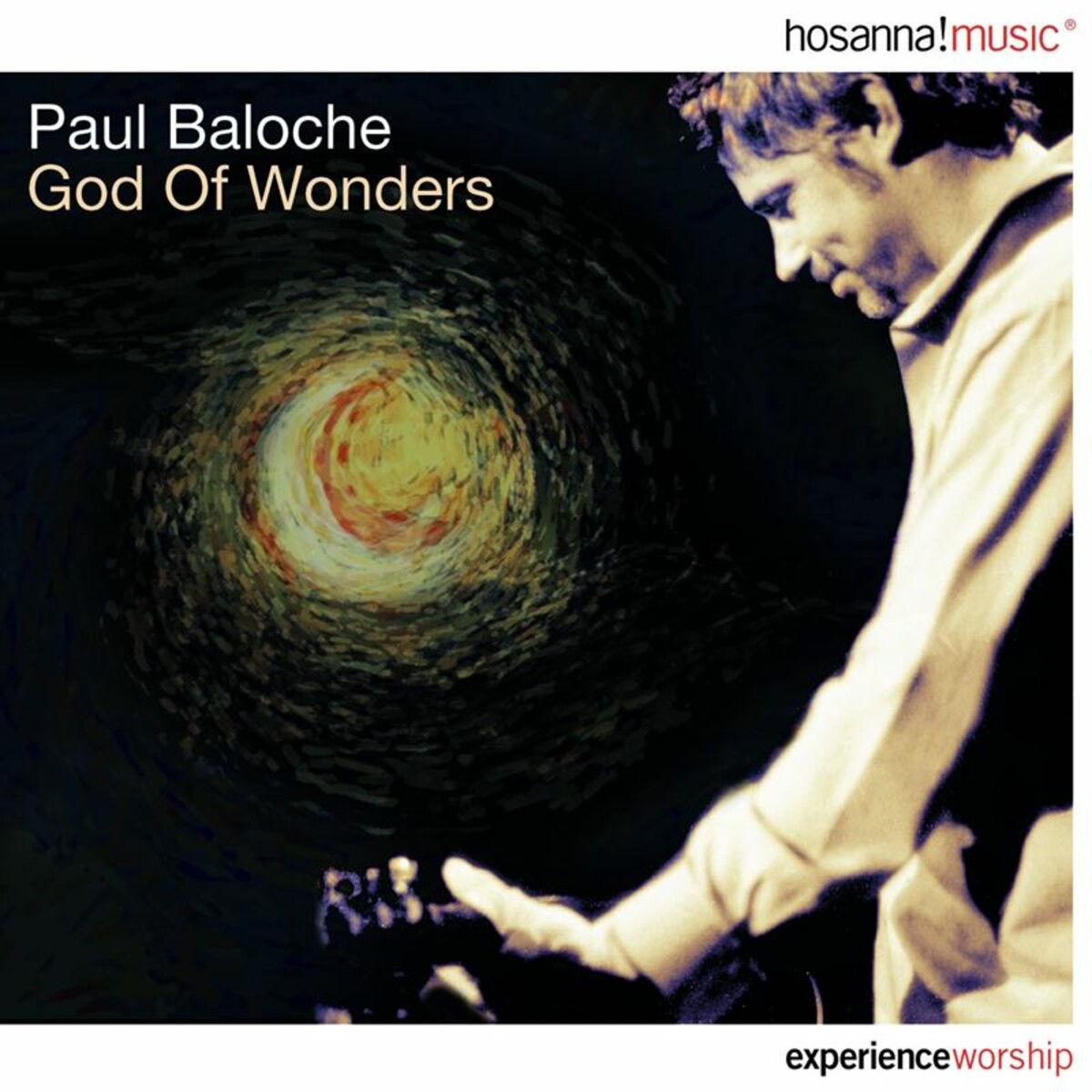 Paul Baloche - God of Wonders (2002) (HOSANNA! Music)