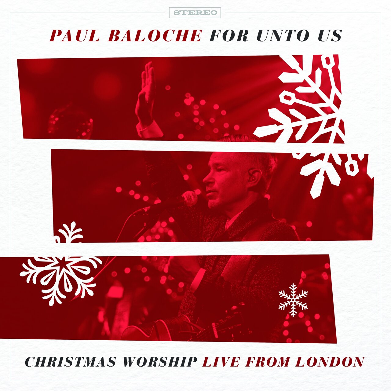 Paul Baloche - For Unto Us (Live) (2017)
