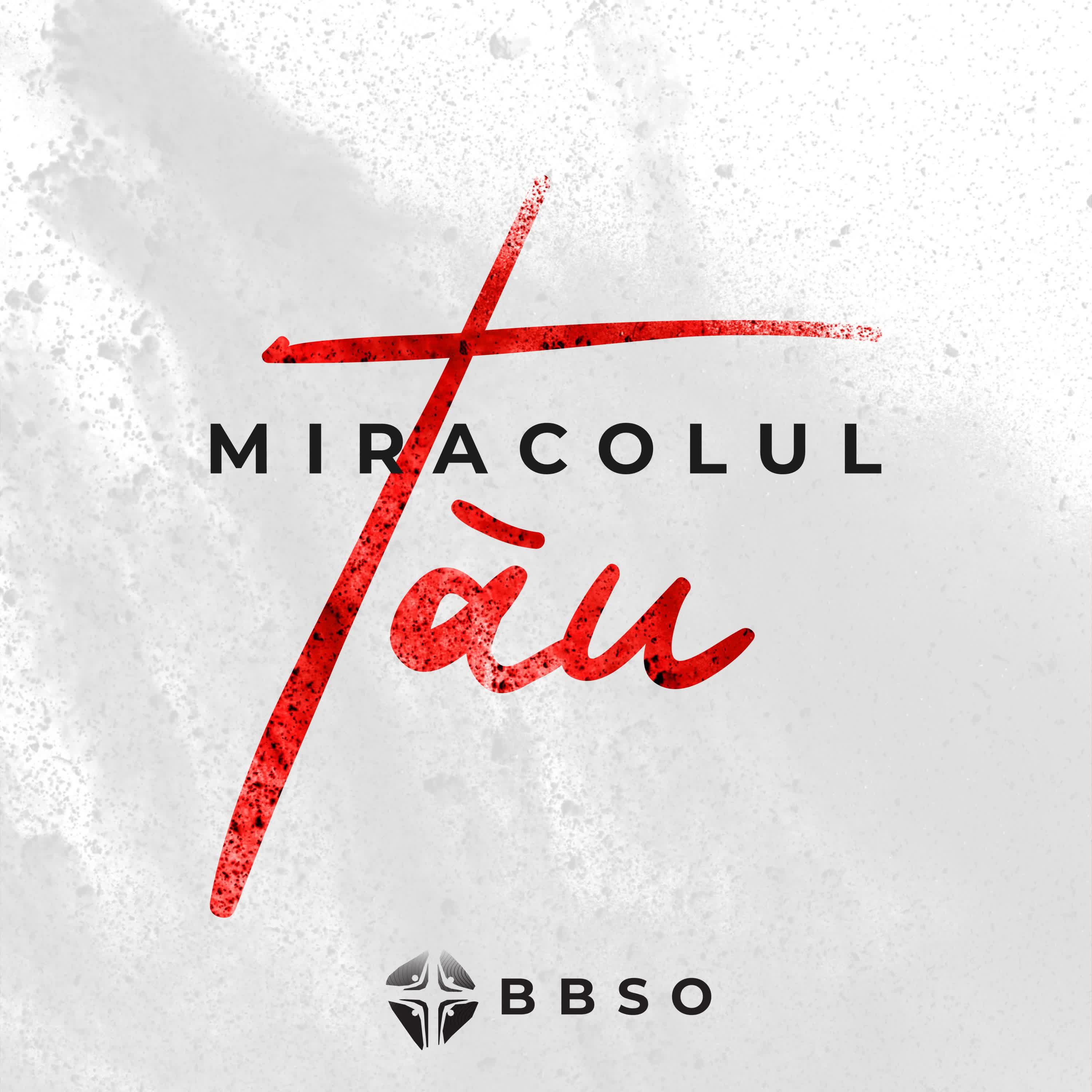 BBSO - Miracolul Tău (2018)