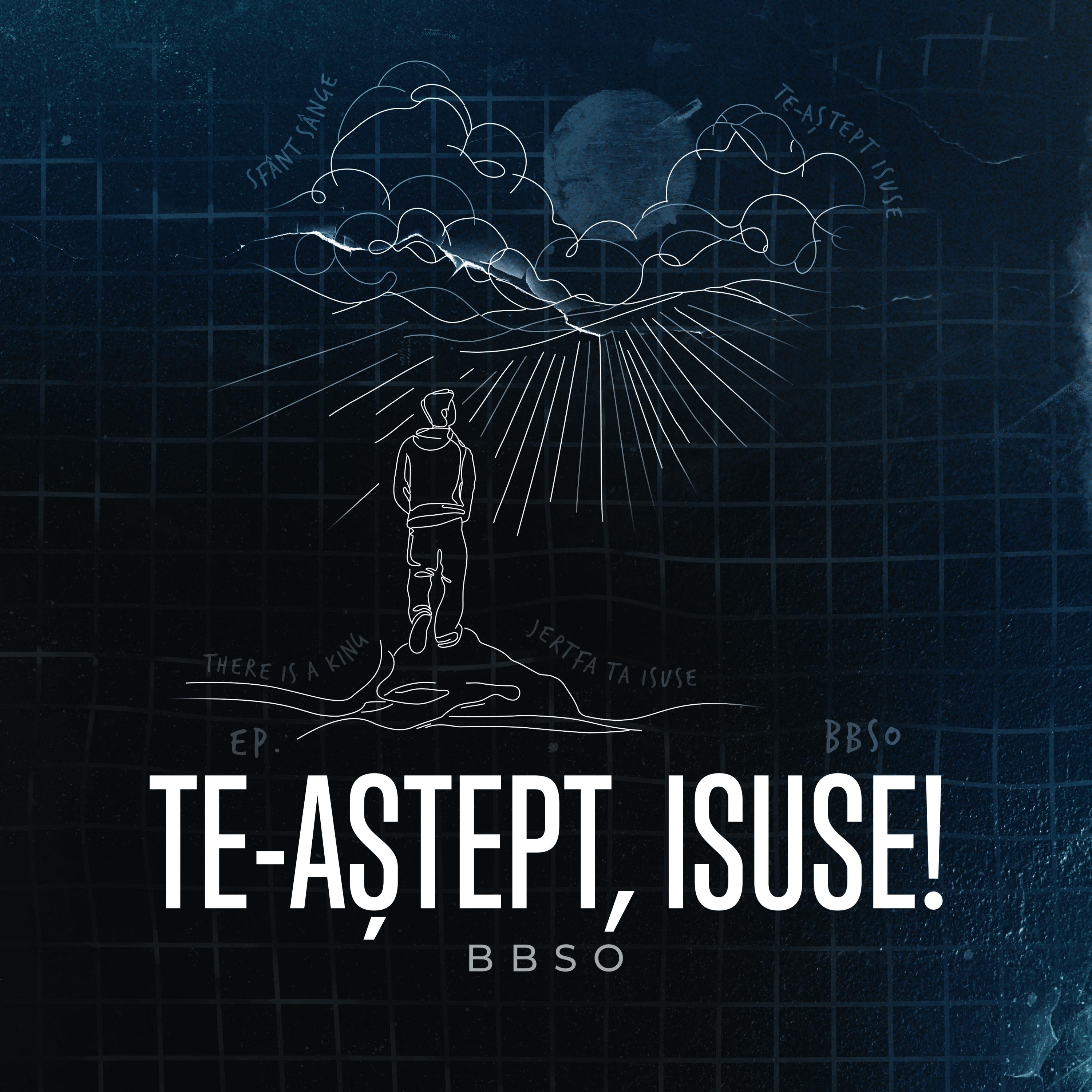 BBSO - Te-aştept, Isuse (2025)