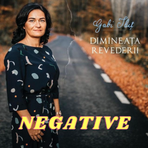 Gabi Ilut - Dimineata Revederii - Negative (2019)