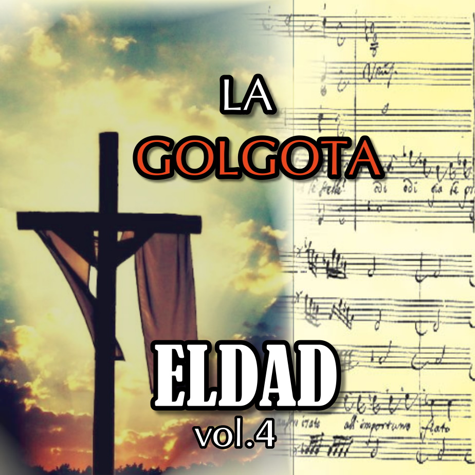 Eldad - La Golgota Negative Vol.4
