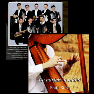 Fratii Stirb - Cu Harfele In Mana (2018)