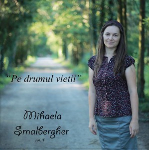 Mihaela Smalbergher - Pe Drumul Vietii Negative Vol. 1 (2018)