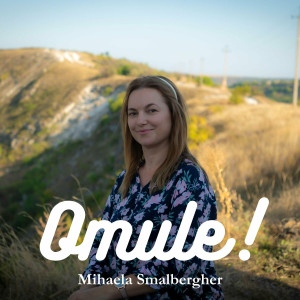 Mihaela Smalbergher - Omule! (2024)